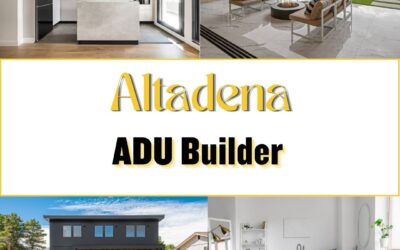 Top 5 Neighborhoods in Altadena for Adding an ADU