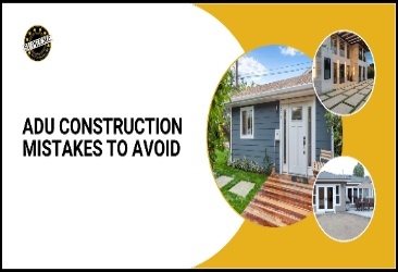 Common ADU Construction Mistakes